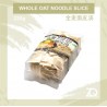 WHOLE OAT NOODLE SLICE